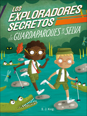 cover image of Los Exploradores Secretos y los guardaparques de la selva (Secret Explorers Rainforest Rangers)
